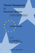 Thermal Management of Electronic Systems: Proceedings of Eurotherm Seminar 29, 14-16 June 1993, Delft, the Netherlands