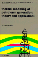 Thermal modeling of petroleum generation theory and applications