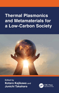 Thermal Plasmonics and Metamaterials for a Low-Carbon Society