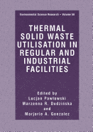 Thermal Solid Waste Utilisation in Regular and Industrial Facilities