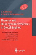 Thermo-And Fluid-Dynamic Processes in Diesel Engines: Selected Papers from the Thiesel 2000 Conference Held in Valencia, Spain, September 13-15, 2000