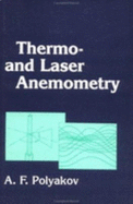 Thermo and Laser Anemometry - Polyakov, A F, and Poliakov, A F