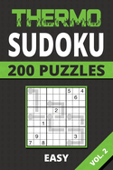 Thermo Sudoku Easy Vol. 2: 200 Puzzles For Kids, Teens, Adults, Seniors