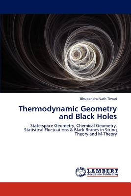 Thermodynamic Geometry and Black Holes - Tiwari, Bhupendra Nath