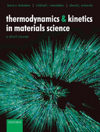 Thermodynamics and Kinetics in Materials Science: A Short Courseincludes CD-ROM