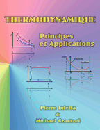 Thermodynamique: Principes Et Applications