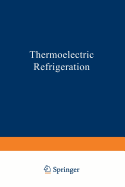 Thermoelectric Refrigeration