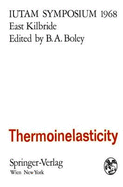 Thermoinelasticity: Symposium East Kilbride, June 25-28, 1968