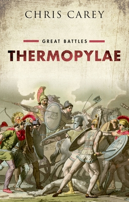 Thermopylae: Great Battles - Carey, Chris