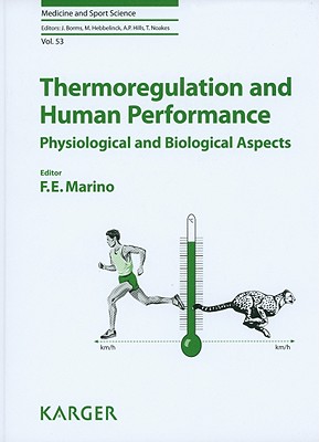 Thermoregulation and Human Performance: Physiological and Biological Aspects - Marino F E Ed