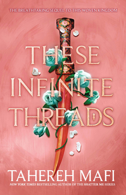 These Infinite Threads - Mafi, Tahereh