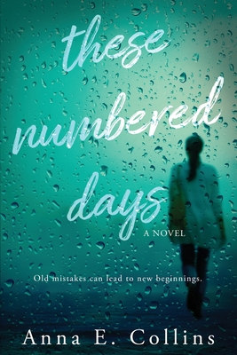 These Numbered Days - Collins, Anna E