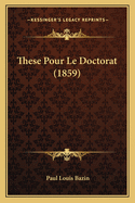 These Pour Le Doctorat (1859)