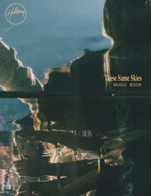 These Same Skies Music Book - Worship, Hillsong