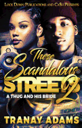 These Scandalous Streets 2: A Thug and His Bride