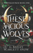 These Vicious Wolves: Omegaverse Shifter Romance