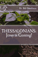 Thessalonians: Jesus Is Coming!