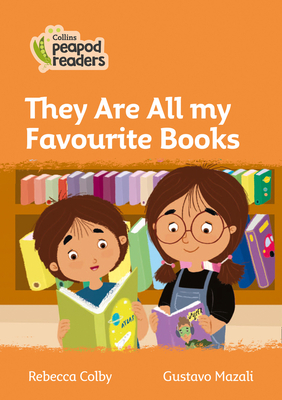 They Are All my Favourite Books: Level 4 - Colby, Rebecca