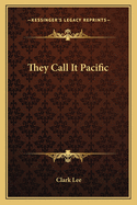 They Call It Pacific