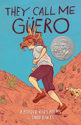 They Call Me Gero: A Border Kid's Poems - Bowles, David