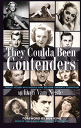 They Coulda Been Contenders: Twelve Actors Who Should Have Become Cinematic Superstars