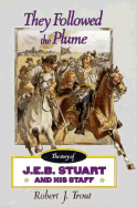 They Followed the Plume - Trout, Robert J