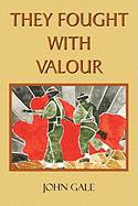 They Fought with Valour