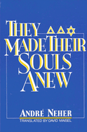They Made Their Souls Anew: Ils Ont Refait Leur me