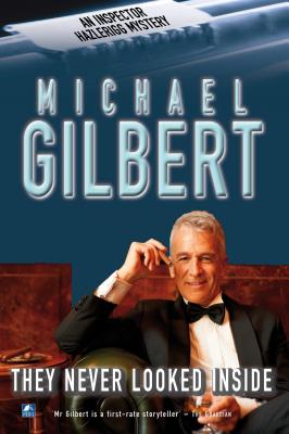 They Never Looked Inside - Gilbert, Michael
