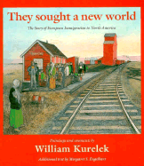 They Sought a New World - Kurelek, William