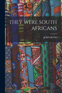 They Were South Africans