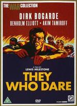 They Who Dare - Lewis Milestone