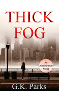Thick Fog