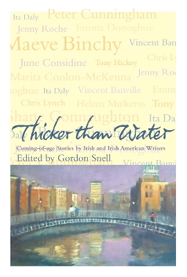 Thicker than Water - Snell, Gordon (Editor)