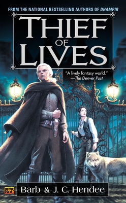 Thief of Lives - Hendee, Barb, and Hendee, J C