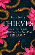 Thieves: Book One: The Obscurit de Floride Trilogy