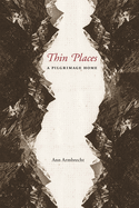 Thin Places: A Pilgrimage Home