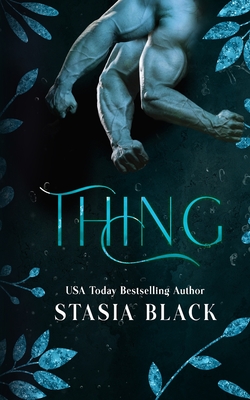 Thing: An Angel of Death Romance - Black, Stasia