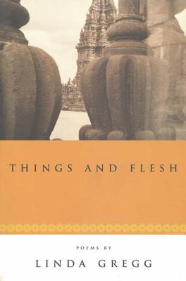 Things and Flesh - Gregg, Linda