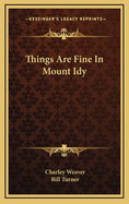 Things Are Fine in Mount Idy