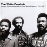 Things Gonna Get Greater: The Watts Prophets 1969-1971