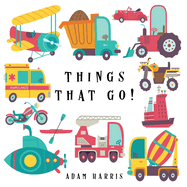 Things That Go!: A Guessing Game for Kids 3-5