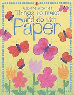 Things to Make and Do with Paper