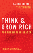 Think and Grow Rich(r): For the Modern Reader