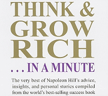 Think & Grow Rich... in a Minute