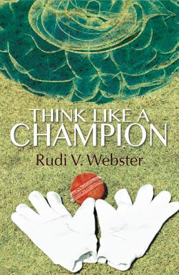 Think Like A Champion - Webster Rudi Dr., Dr.