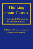 Thinking about Causes: From Greek Philosophy to Modern Physics