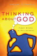 Thinking about God: First Steps in Philosophy