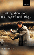 Thinking about God in an Age of Technology