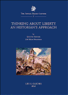 Thinking about Liberty: An Historian's Approach